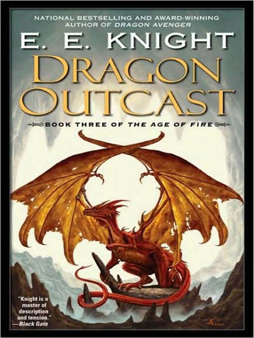 Title details for Dragon Outcast by E. E. Knight - Available